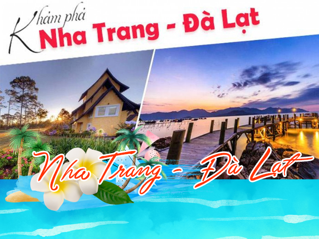 Tour Du lịch Nha Trang - Đà Lạt từ Sài Gòn 2024 Tour Du lịch Nha Trang - Đà Lạt từ Sài Gòn 2024