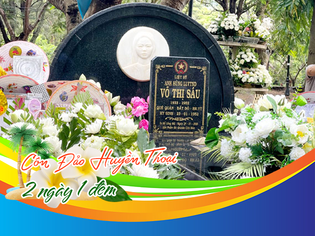 Tour Du lịch Côn Đảo - VIếng Mộ Cô Sáu 2N1Đ từ Sài Gòn 2024 Tour Du lịch Côn Đảo - VIếng Mộ Cô Sáu 2N1Đ từ Sài Gòn 2024