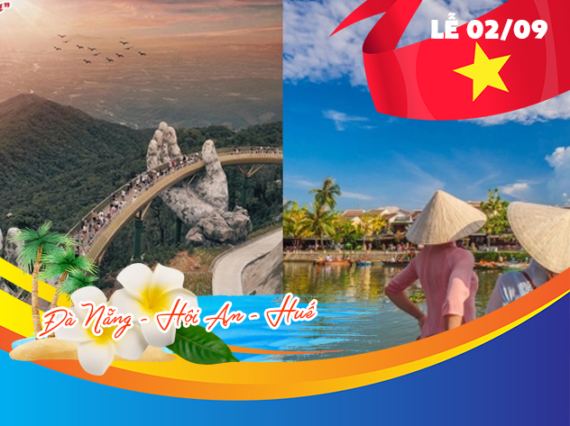 Du lịch Đà Nẵng - Huế - Động Thiên Đường dịp Lễ 2/9 từ Sài Gòn 2024 Du lịch Đà Nẵng - Huế - Động Thiên Đường dịp Lễ 2/9 từ Sài Gòn 2024
