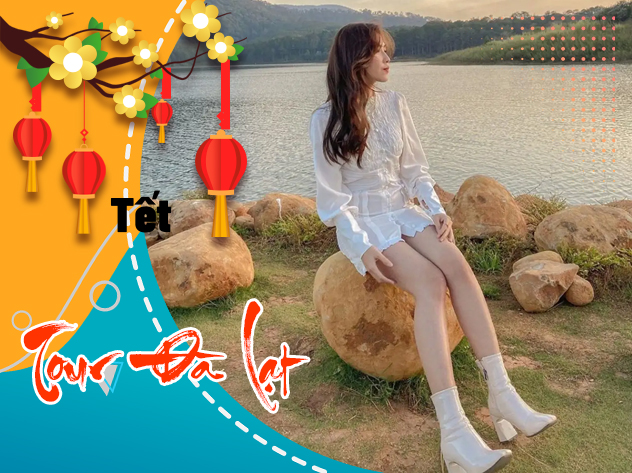 Du lịch Tết Giáp Thìn Tour Du lịch Đà Lạt - Thiền Viện Trúc Lâm - Đồi Chè Cầu Đất từ Sài Gòn 2024 Du lịch Tết Giáp Thìn Tour Du lịch Đà Lạt - Thiền Viện Trúc Lâm - Đồi Chè Cầu Đất từ Sài Gòn 2024